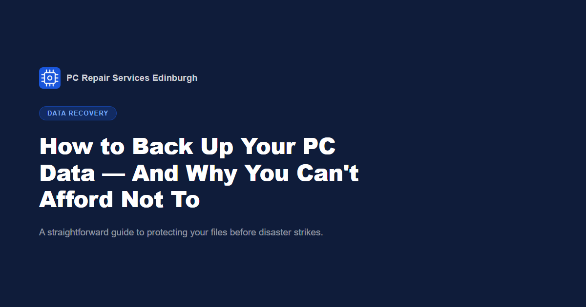 How to Back Up Your PC Data — And Why You Can't Afford Not To