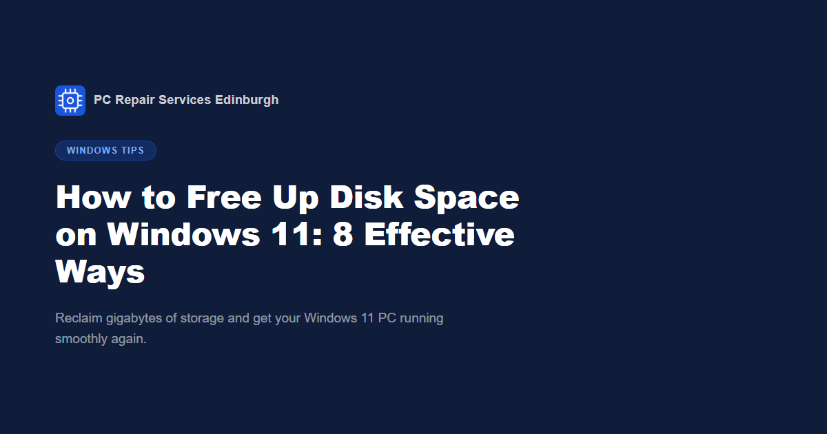 How to Free Up Disk Space on Windows 11: 8 Effective Ways