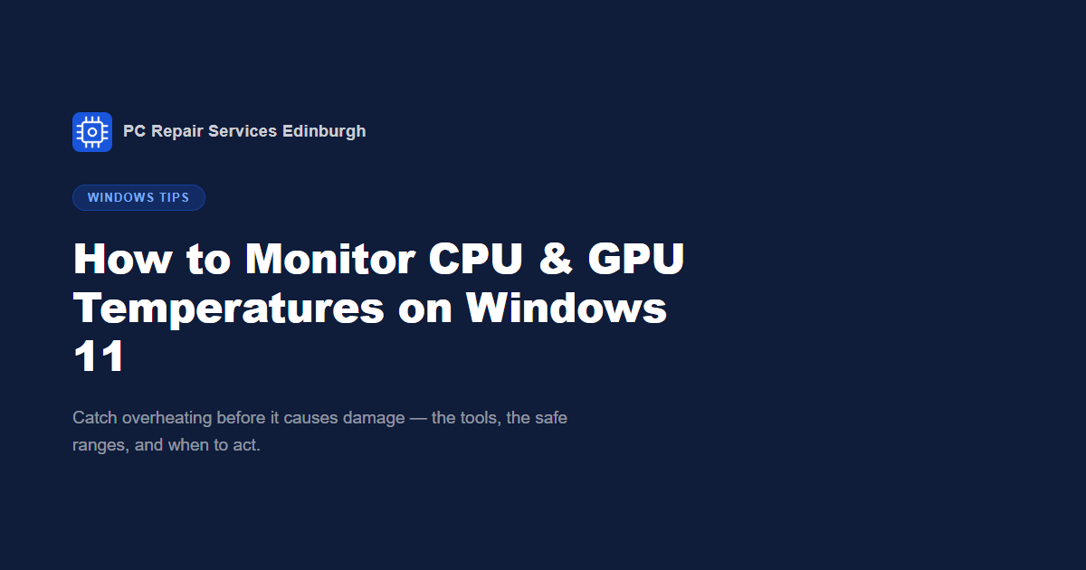 How to Monitor CPU & GPU Temperatures on Windows 11