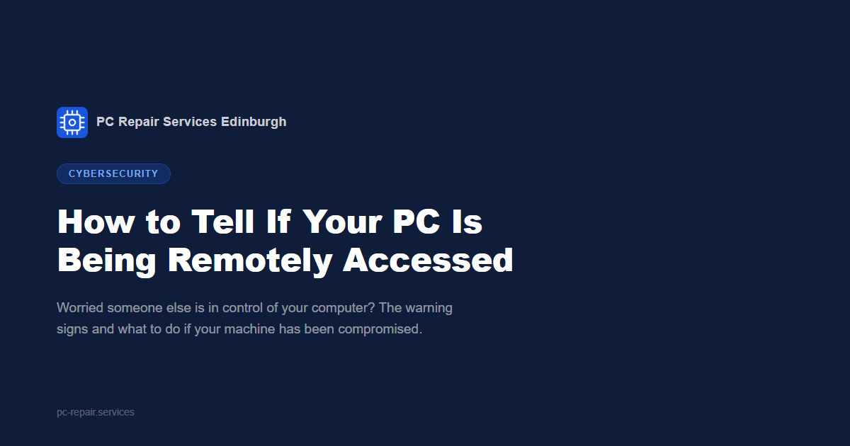 How to Tell If Your PC Is Being Remotely Accessed