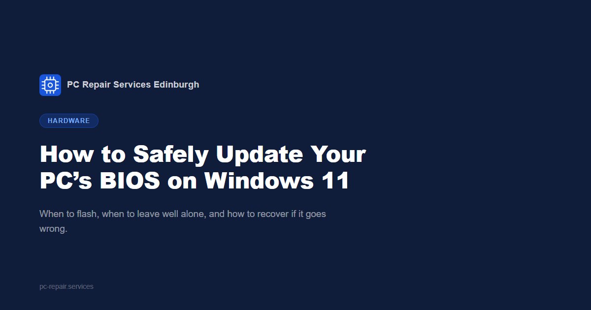 How to Safely Update Your PC's BIOS on Windows 11