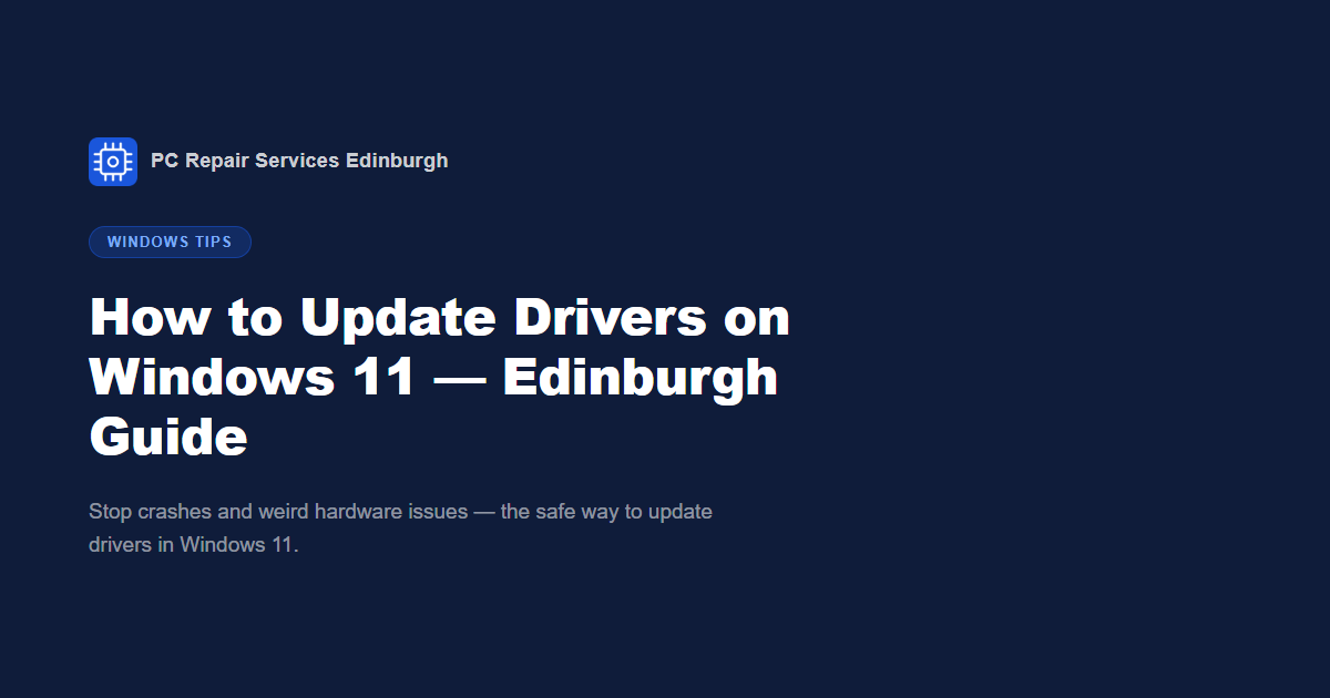 How to Update Drivers on Windows 11 — Edinburgh Guide