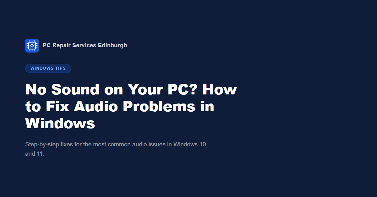 No Sound on Your PC? How to Fix Audio Problems in Windows