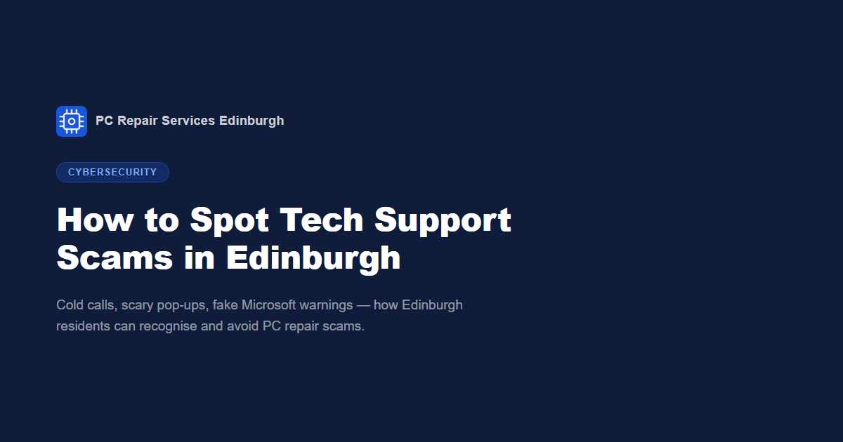 How to Spot Tech Support Scams in Edinburgh
