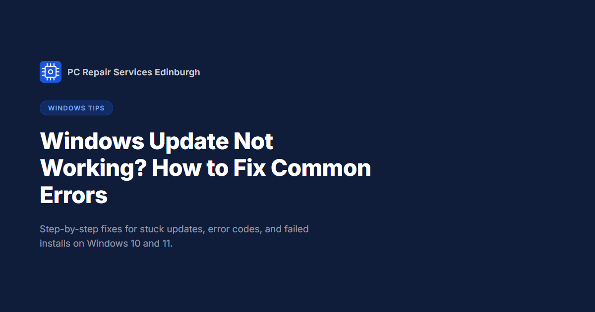 Windows Update Not Working? How to Fix Common Errors